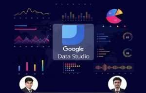 Google Data Studio A to Z for Data Visualization and Dashboards Course Free