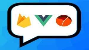 Vue JS and Firebase Build an iOS and Android Chat App Course Free